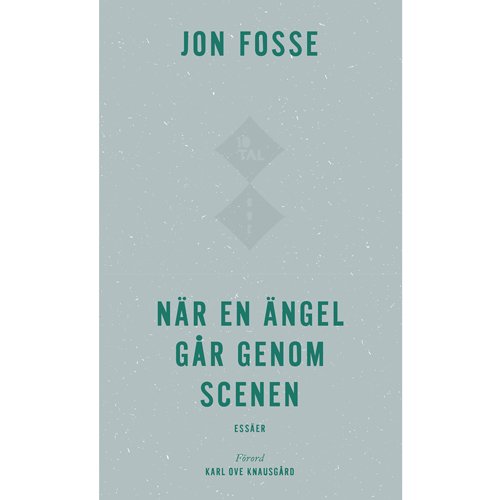 Jon Fosse – När en ängel går genom scenen