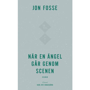 Jon Fosse – När en ängel går genom scenen