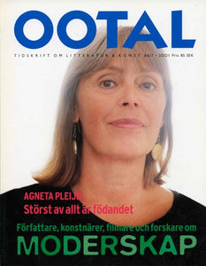 00TAL nr 6/7 2001 Moderskap – Agneta Pleijel intervjuas av Madeleine Grive