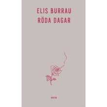 Load image into Gallery viewer, Elis Burrau – Röda dagar